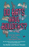 Do Bats Have Bollocks? (eBook, ePUB) Do Bats Have Bollocks? (eBook, ePUB)