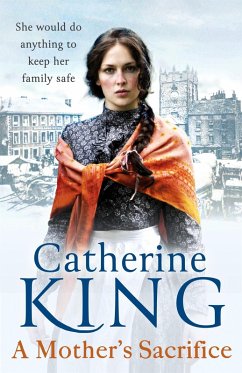 A Mother's Sacrifice (eBook, ePUB) - King, Catherine