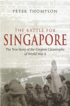 The Battle For Singapore (eBook, ePUB) - Thompson, Peter