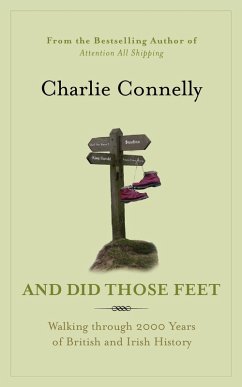 And Did Those Feet (eBook, ePUB) - Connelly, Charlie