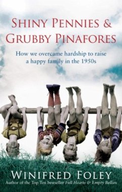 Shiny Pennies And Grubby Pinafores (eBook, ePUB) - Foley, Winifred