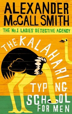The Kalahari Typing School For Men (eBook, ePUB) - McCall Smith, Alexander