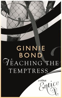 Teaching The Temptress (eBook, ePUB) - Bond, Ginnie