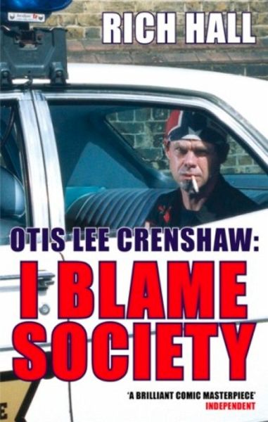 Otis Lee Crenshaw: I Blame Society (eBook, ePUB) Otis Lee Crenshaw: I Blame Society (eBook, ePUB)