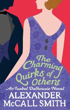 The Charming Quirks Of Others (eBook, ePUB) - McCall Smith, Alexander