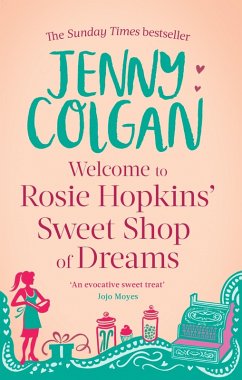 Welcome To Rosie Hopkins' Sweetshop Of Dreams (eBook, ePUB) - Colgan, Jenny