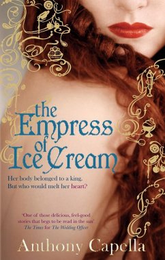 The Empress Of Ice Cream (eBook, ePUB) - Capella, Anthony