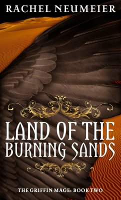 Land Of The Burning Sands (eBook, ePUB) - Neumeier, Rachel