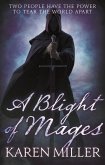 A Blight of Mages (eBook, ePUB) A Blight of Mages (eBook, ePUB)