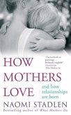 How Mothers Love (eBook, ePUB)