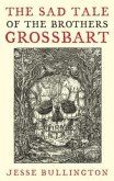 The Sad Tale Of The Brothers Grossbart (eBook, ePUB)