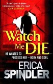 Watch Me Die (eBook, ePUB)