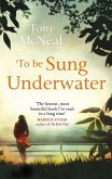 To Be Sung Underwater (eBook, ePUB)