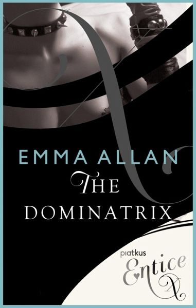 The Dominatrix (eBook, ePUB) The Dominatrix (eBook, ePUB)