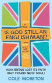 Is God Still An Englishman? (eBook, ePUB)