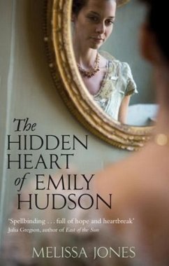 The Hidden Heart Of Emily Hudson (eBook, ePUB) - Jones, Melissa The Hidden Heart Of Emily Hudson (eBook, ePUB) - Jones, Melissa