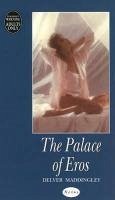 The Palace of Eros (eBook, ePUB) The Palace of Eros (eBook, ePUB)