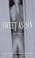 Sweet as Sin (eBook, ePUB) - Baron, Felix
