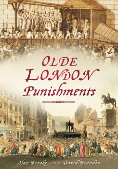 Olde London Punishments (eBook, ePUB) - Brandon, David; Brooke, Alan