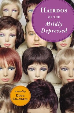 Hairdos of the Mildly Depressed (eBook, ePUB) - Crandell, Doug