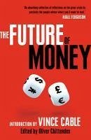 The Future of Money (eBook, ePUB) - Chittenden, Oliver
