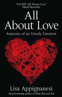 All About Love (eBook, ePUB) - Appignanesi, Lisa All About Love (eBook, ePUB) - Appignanesi, Lisa