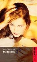 Shadowplay (eBook, ePUB) - Da Costa, Portia