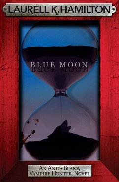 Blue Moon (eBook, ePUB) - K. Hamilton, Laurell