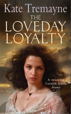 The Loveday Loyalty (Loveday series, Book 7) (eBook, ePUB) - Tremayne, Kate