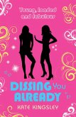 Dissing You Already: Young, Loaded and Fabulous (eBook, ePUB)