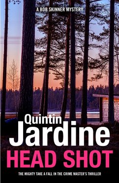 Head Shot (Bob Skinner series, Book 12) (eBook, ePUB) - Jardine, Quintin