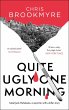 Quite Ugly One Morning (eBook, ePUB) - Bild 1