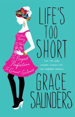 Life's Too Short (eBook, ePUB) - Saunders, Grace