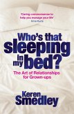 Who's That Sleeping in My Bed? (eBook, ePUB)