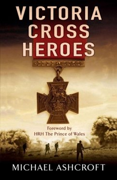Victoria Cross Heroes (eBook, ePUB) - Ashcroft, Michael