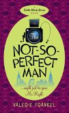 The Not-So-Perfect Man (eBook, ePUB) The Not-So-Perfect Man (eBook, ePUB)