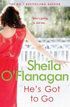 He's Got to Go (eBook, ePUB) - O'Flanagan, Sheila