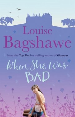 When She Was Bad... (eBook, ePUB) - Bagshawe, Louise