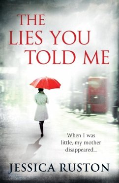 The Lies You Told Me (eBook, ePUB) - Ruston, Jessica