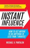 Instant Influence (eBook, ePUB) Instant Influence (eBook, ePUB)