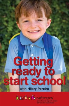 Getting Ready to Start School (eBook, ePUB) - Netmums; Pereira, Hilary; Smith, Hollie