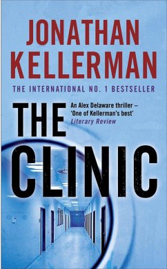 The Clinic (Alex Delaware series, Book 11) (eBook, ePUB) - Kellerman, Jonathan