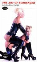 The Art Of Surrender (eBook, ePUB) - Bastinado, Madeline