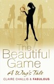 The Beautiful Game (eBook, ePUB)