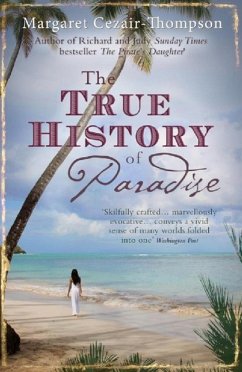 The True History of Paradise (eBook, ePUB) - Cezair-Thompson, Margaret