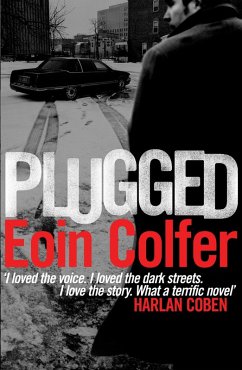 Plugged (eBook, ePUB) - Colfer, Eoin