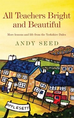 All Teachers Bright and Beautiful (Book 3) (eBook, ePUB) - Seed, Andy