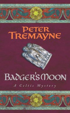 Badger's Moon (Sister Fidelma Mysteries Book 13) (eBook, ePUB) - Tremayne, Peter
