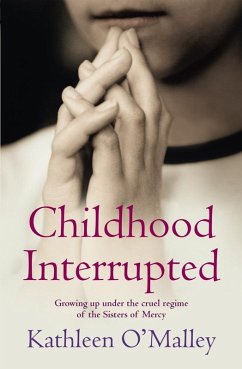 Childhood Interrupted (eBook, ePUB) - O'Malley, Kathleen