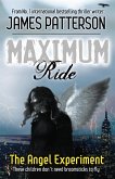 Maximum Ride: The Angel Experiment (eBook, ePUB)